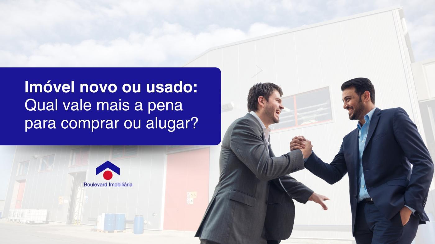 Imvel novo ou usado: Qual vale mais a pena para comprar ou alugar em Ribeiro Preto?