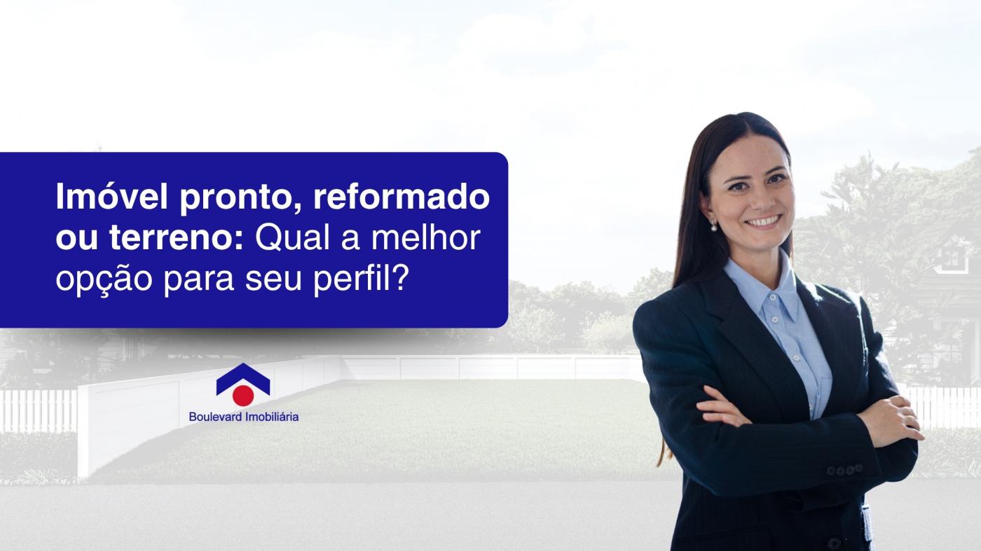 Imvel pronto, reformado ou terreno: Qual a melhor opo para seu perfil em Ribeiro Preto?
