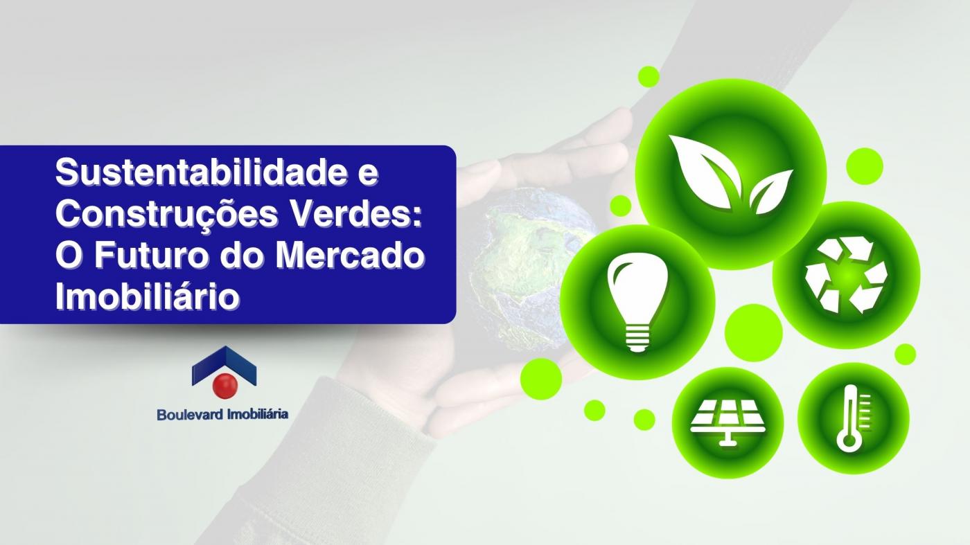 Sustentabilidade e Construes Verdes: O Futuro do Mercado Imobilirio em Ribeiro Preto